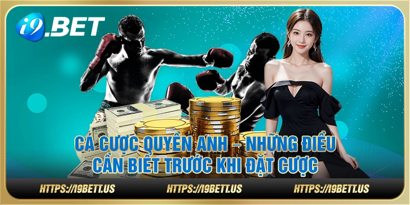 Cá cược quyền anh – Những điều cần biết trước khi đặt cược