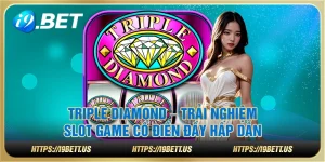 Triple Diamond – Trải nghiệm slot game cổ điển đầy hấp dẫn